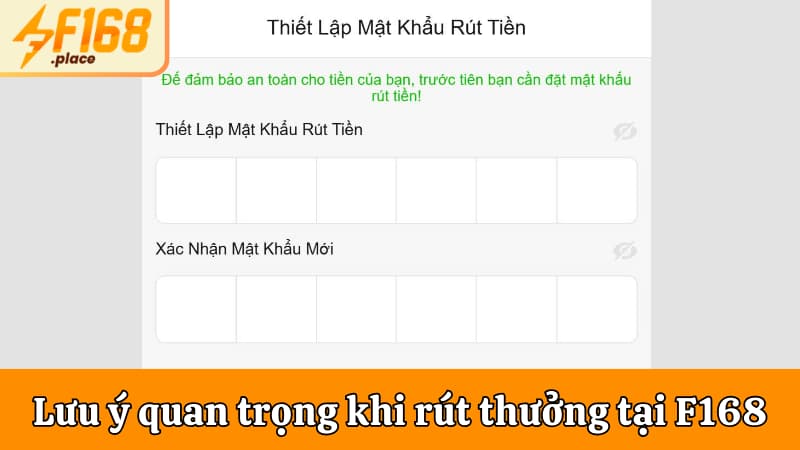 Các lưu ý quan trọng khi rút thưởng tại F168