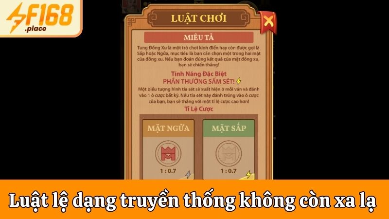 Luật lệ của dạng truyền thống không còn xa lạ